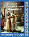 Buchcover Aaka, ein Pharao zum Verlieben