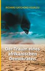 Buchcover Der Traum eines afrikanischen Demokraten