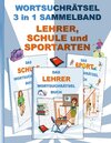 Buchcover WORTSUCHRÄTSEL 3 in 1 SAMMELBAND LEHRER, SCHULE und SPORTARTEN