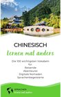 Buchcover Chinesisch lernen mal anders - Die 100 wichtigsten Vokabeln / Mit 100 Vokabeln um die Welt Bd.14