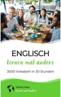 Buchcover Englisch lernen mal anders - 3000 Vokabeln in 30 Stunden / Englisch lernen mal anders Bd.3