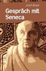 Buchcover Gespräch mit Seneca