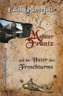 Buchcover Meister Frantz und der Hüter des Froschturms