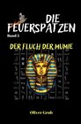 Buchcover Die Feuerspatzen, Der Fluch der Mumie