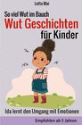 Buchcover So viel Wut im Bauch - Wut Geschichten für Kinder: Ida lernt den Umgang mit Emotionen