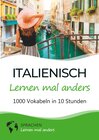 Buchcover Italienisch lernen mal anders - 1000 Vokabeln in 10 Stunden
