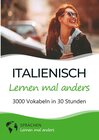 Buchcover Italienisch lernen mal anders - 3000 Vokabeln in 30 Stunden