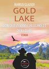 Buchcover Gold Lake: Von der Zerbrechlichkeit der Liebe