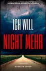Buchcover Kommissar Norbert Hübner ermittelt / ICH WILL NICHT MEHR: Kriminalroman