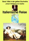 Buchcover gelbe Buchreihe / Italienische Reise – Band 168e in der gelben Buchreihe bei Jürgen Ruszkowski