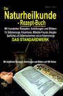 Buchcover Das Naturheilkunde-Rezept-Buch - Mit hunderten Rezepten, Anleitungen und Bildern auf 400 Seiten