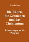 Buchcover Die Kelten, die Germanen und das Christentum