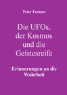 Buchcover Die Ufos, der Kosmos und die Geistesreife