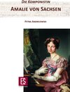 Buchcover Die Komponistin Amalie von Sachsen