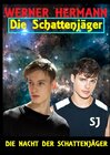 Buchcover DIE SCHATTENJÄGER / Die Schattenjäger 01 Die Nacht der Schattenjäger