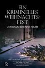 Buchcover EIN KRIMINELLES WEIHNACHTSFEST - DER BAUM BRENNT NICHT