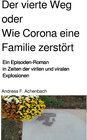 Buchcover Experimentum Mundi / Der vierte Weg oder Wie Corona eine Familie zerstört
