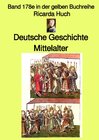Buchcover gelbe Buchreihe / Deutsche Geschichte – Mittelalter – I. Römisches Reich Deutscher Nation – Band 178e in der gelben Buch