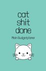 Buchcover Budgetplaner / cat shit done - Mein Budgetplaner