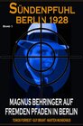Buchcover Magnus Behringer auf fremden Pfaden in Berlin: Sündenpfuhl Berlin 1
