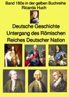 Buchcover gelbe Buchreihe / Deutsche Geschichte – Untergang des Römischen Reiches Deutscher Nation – Band 180e in der gelben Buchr