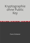 Buchcover Kryptographie ohne Public Key