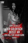 Buchcover DER GOLDFISCH BEISST AN - EIN FALL FÜR SUGAR KANE