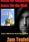 Buchcover Jesus in Bulgarien, Jesus für die Welt - Zum Teufel!
