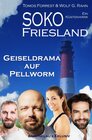 Buchcover SOKO FRIESLAND – Geiseldrama auf Pellworm – Ein Küsten-Krimi