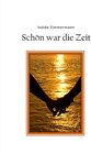 Buchcover Schön war die Zeit