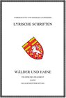 Buchcover Werner Otto von Boehlen-Schneider: Lyrische Schriften / Wälder und Haine. Ein episches Fragment