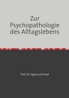 Buchcover Zur Psychopathologie des Alltagslebens