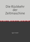 Buchcover Die Rückkehr der Zeitmaschine