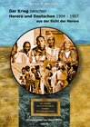 Buchcover Aus alten Tagen in Südwest / Der Krieg zwischen Herero und Deutschen 1904 - 1907 aus der Sicht der Herero - Werner A. Wi