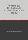 Buchcover Alle Hits aus Deutschlands Charts 1950 - 2005 / Alle Hits aus Deutschlands Charts 1950 - 2005 Band 2