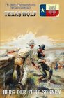 Buchcover Texas Wolf Band 77: Berg der fünf Sonnen