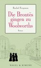 Buchcover Die Brontës gingen zu Woolworths