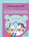 Buchcover Bezaubernde Ausmalbilder Malen nach Zahlen - Magische Einhörner