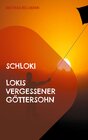 Buchcover Schloki Lokis vergessener Göttersohn