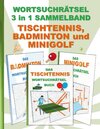 Buchcover WORTSUCHRÄTSEL 3 in 1 SAMMELBAND TISCHTENNIS, BADMINTON und MINIGOLF