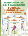 Buchcover Wortsuchrätsel 3 in 1 Sammelband Fußball, Handball und Basketball