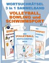 Buchcover WORTSUCHRÄTSEL 3 in 1 SAMMELBAND VOLLEYBALL, BOWLING und SCHWIMMSPORT