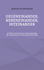 Buchcover Gegeneinander, nebeneinander, miteinander