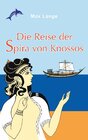 Buchcover Die Reise der Spira von Knossos