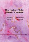 Buchcover Einen kleinen Flieder pflanzen in Vermont