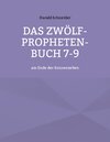 Buchcover Das Zwölf-Propheten-Buch 7-9