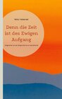 Buchcover Denn die Zeit ist des Ewigen Aufgang