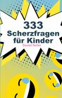 Buchcover 333 Scherzfragen für Kinder