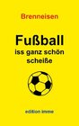 Buchcover Fußball iss ganz schön scheiße