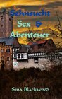 Buchcover Sehnsucht, Sex & Abenteuer